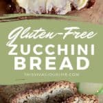 Gluten-free zucchini bread pin image