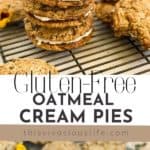Gluten-Free Oatmeal Cream Pies pin