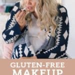 Gluten-Free Makeup pin