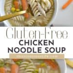 Gluten-Free Chicken Noodle Soup pin