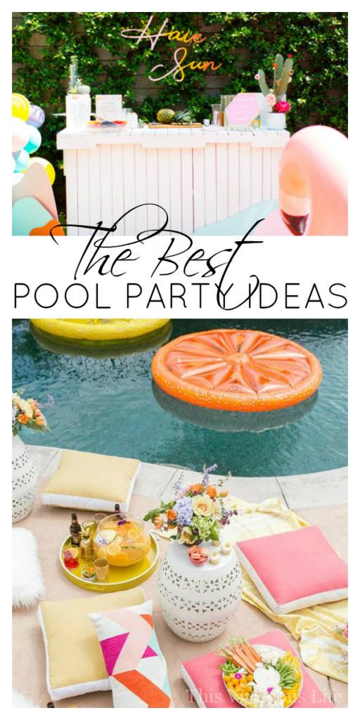 Pool party ideas! We've rounded up some of the very best pool party ideas that will WOW! || This Vivacious Life #poolparty #summer #summerparty #entertainingtips #summerfun #poolpartyfun #thisvivaciouslife