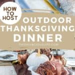 How to Host: Outdoor Thanksgiving Dinner pin