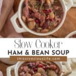 Slow Cooker Ham and Bean Soup pin