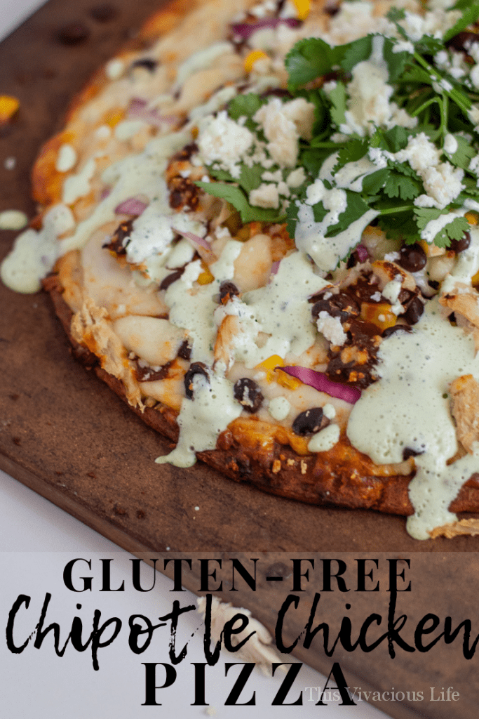 this gluten free chipotle chicken pizza is so full of flavor and it’s super easy to make! || This Vivacious Life #glutenfree #pizza #pizzarecipe #thisvivaciouslife