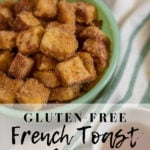 These gluten-free French toast bites are so yummy and can be made in 30 minutes. They are sure to be a new family favorite breakfast! #glutenfreefrenchtoast #frenchtoast #glutenfreebreakfast #frenchtoastbites