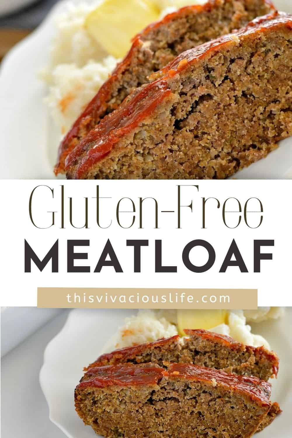 Best GlutenFree Meatloaf (Homestyle) This Vivacious Life