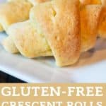 Gluten-Free Crescent Rolls (The BEST Ever!) pin