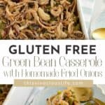 Gluten Free Green Bean Casserole with Homemade Fried Onions pin