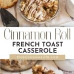 Cinnamon Roll French Toast Casserole pin