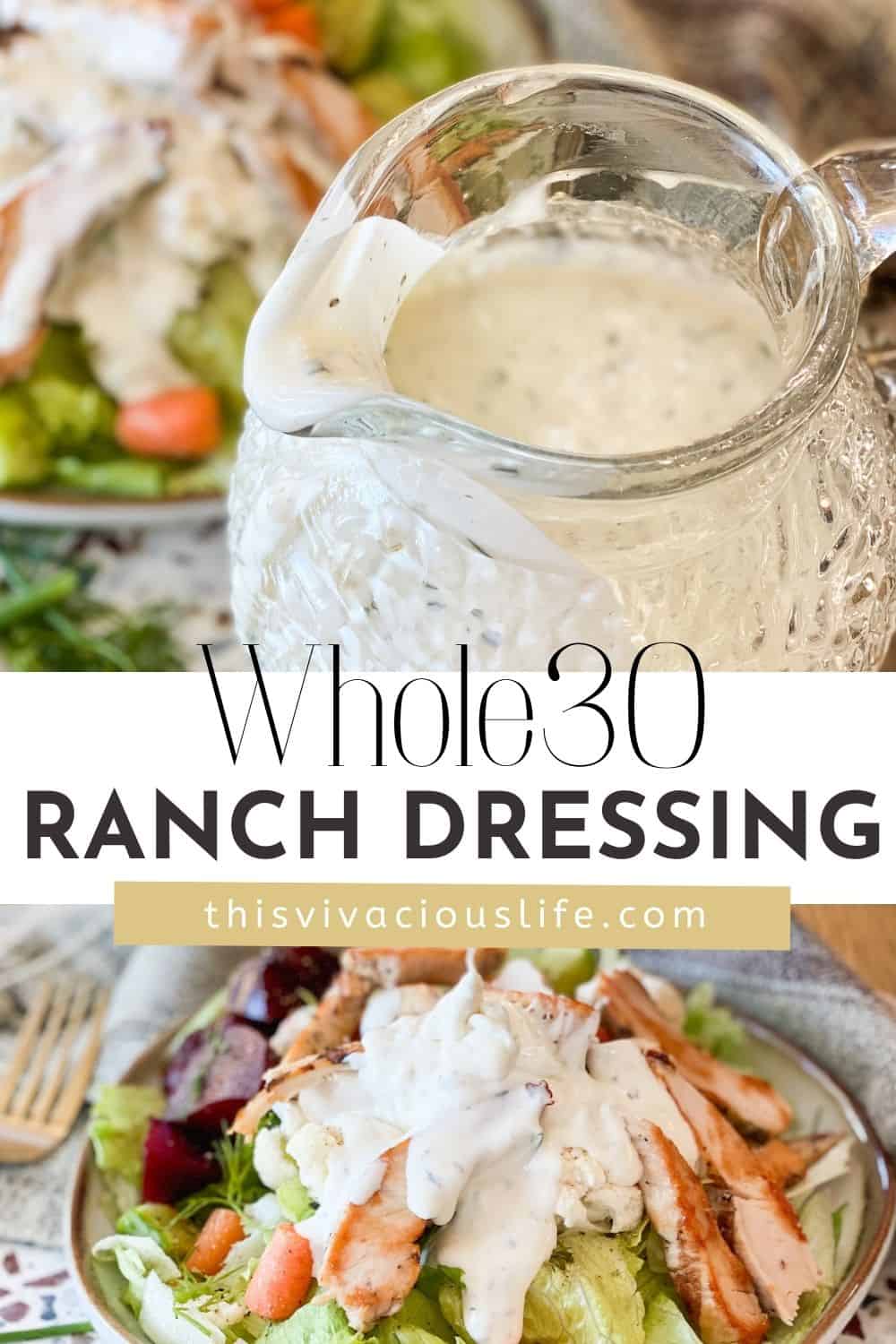 Whole30 Ranch Dressing From Scratch Yum! This Vivacious Life