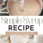 Simple Syrup Recipe (Easy & Classic) pin