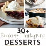 30+ Blueberry Thanksgiving Desserts pin