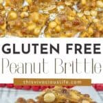 Gluten Free Peanut Brittle pin collage