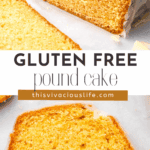 Two images of gluten free pound cake with title in the middle